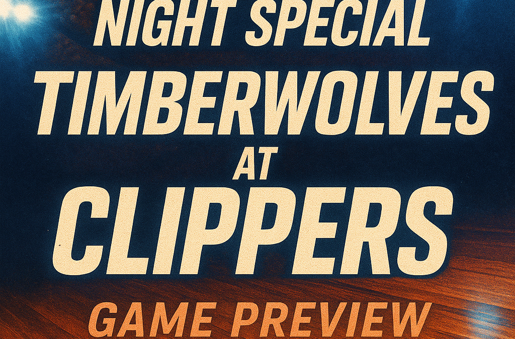 Wednesday Night Special – Timberwolves at Clippers