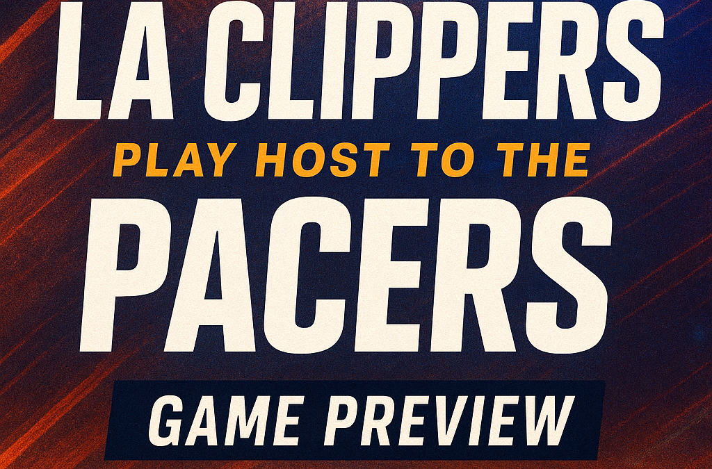 LA Clippers Play host to the Pacers
